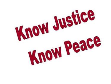 No Justice, No Peace or Know Justcie, Know Peace