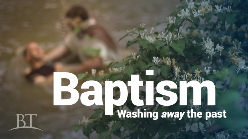 Baptism: Washing Away the Past