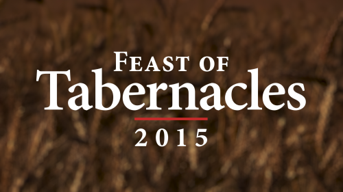 Feast of Tabernacles 2015