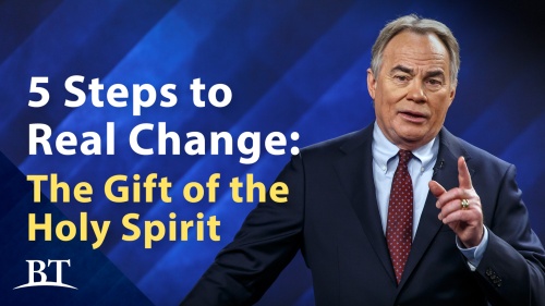 Beyond Today -- 5 Steps to Real Change: Part 4 - The Gift of the Holy Spirit