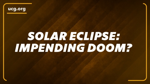 A Biblical Worldview - The Solar Eclipse: A Warning Message from God of Impending Doom? 