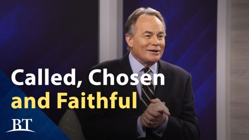 Beyond Today -- Called, Chosen and Faithful