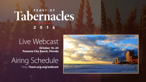 2016 Feast of Tabernacles Webcast - Panama City Beach, Florida