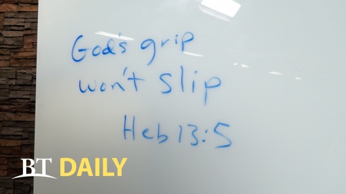 BT Daily: God's Grip Won't Slip