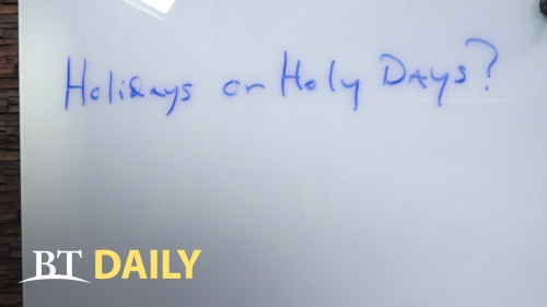 BT Daily: Holidays or Holy Days?