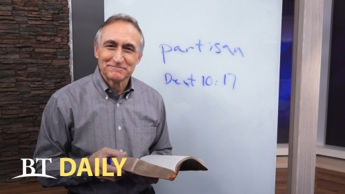 BT Daily: Is God Partisan?