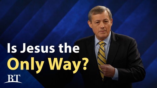 Beyond Today -- Is Jesus the Only Way?