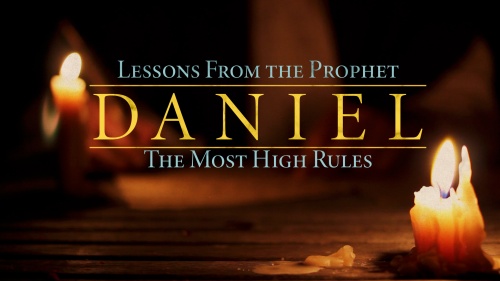 Lessons from the Prophet Daniel: The Most High Rules