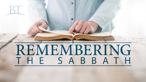 Beyond Today -- Remembering the Sabbath