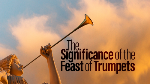 Bible Study: The Significance of the Feast of Trumpets