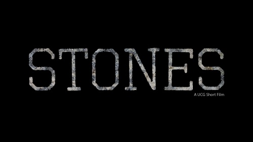 UCG Short Film: Stones