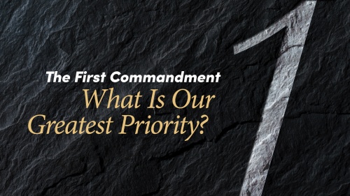 Beyond Today Bible Study -- The First Commandment: What Is Our Greatest Priority?