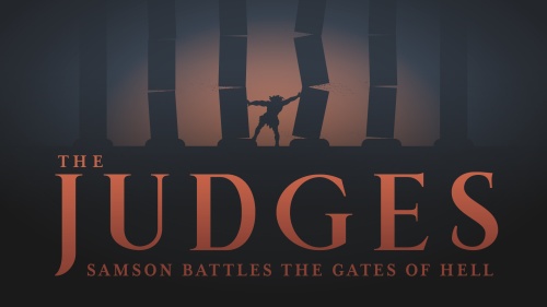 The Judges: Sampson Battles the Gates of Hell
