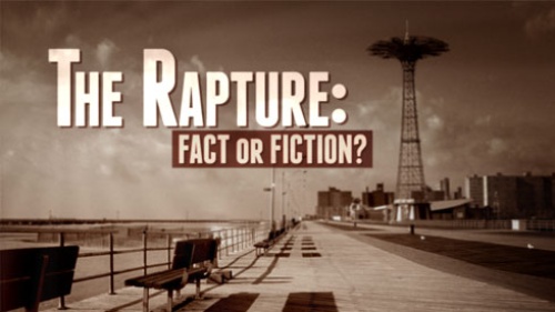 Beyond Today -- The Rapture: Fact or Fiction?