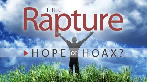 The Rapture: Hope or Hoax