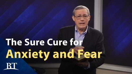 Beyond Today -- The Sure Cure for Anxiety and Fear