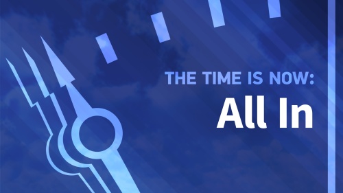 Beyond Today Bible Study Series: The Time Is Now - All In