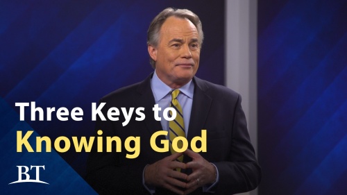 Beyond Today -- Three Keys to Knowing God 