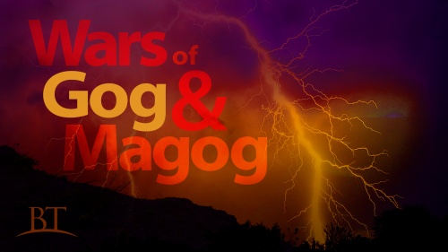 Beyond Today -- Wars of Gog and Magog