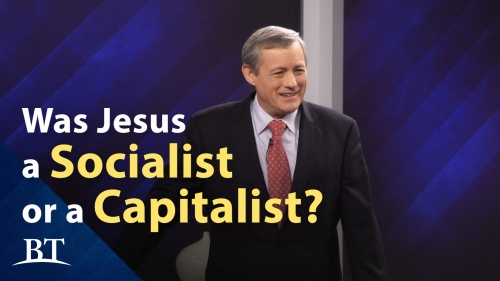 Beyond Today -- Was Jesus a Socialist or a Capitalist?