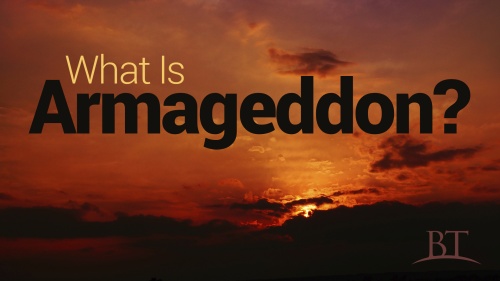 What Is Armageddon?