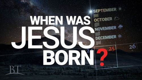 Beyond Today -- When Was Jesus Born?