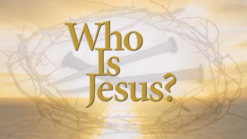 Who Is Jesus?