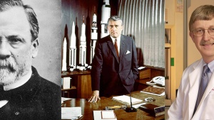 Louis Pasteur, Wernher von Braun and Francis Collins