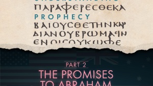 The Promises to Abraham, Part 2