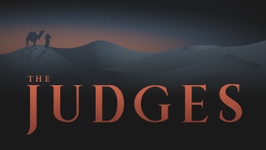 Bible Study Series: The Judges