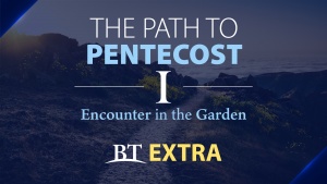 This is a graphic of the first Path to Pentecost BT Extra video series