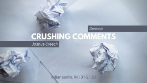 Joshua Creech - Crushing Comments - Jan. 21, 2023