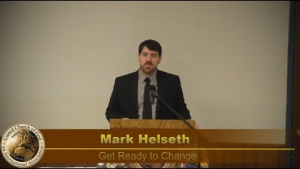 "Get Ready to Change" by Mark Helseth - Sermonette 2020-07-18