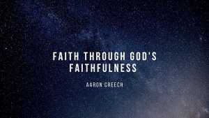 Faith Through God's Faithfulness