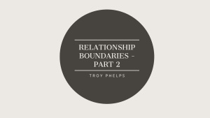 Relationship Boundaries - Part 2