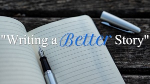 Writing a Better Story