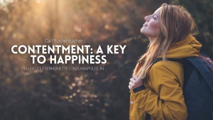 Carl Rothenbacher - Contentment: A Key to Happiness - Nov. 18, 2023