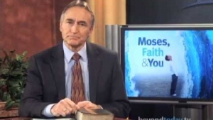 Beyond Today -- Moses, Faith and You