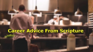 Career Advice From Scripture