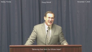 Doug Wendt "Believing God With Our Whole Heart"