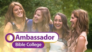 The Ambassador Bible College Experience