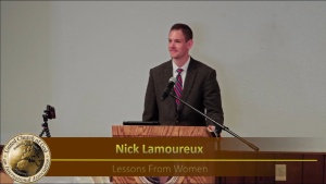 "Lessons From Women" by Nick Lamoureux - Split Sermon 2024-02-17