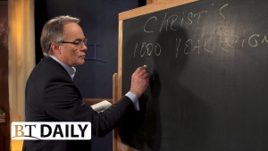 BT Daily: Christ's 1,000 Year Reign - Part 2