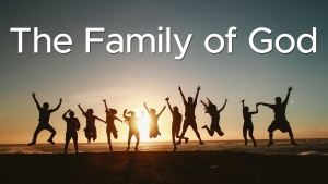 Sermon: The Family of God