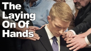Laying on of Hands - A Foundational Teaching of Christ