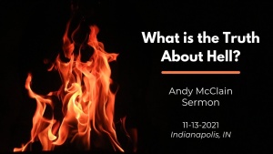 Andy McClain - What is the Truth About Hell? - Nov. 13, 2021