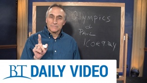 BT Daily: The Olympics and Paul