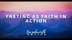 Fasting as Faith in Action