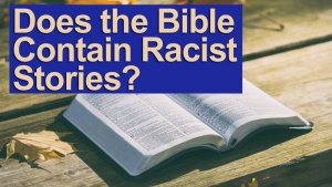 Racism in the Bible? Religious Exclusivity and the Israel of God