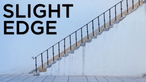 Sermon: Slight Edge